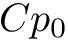 $ Cp_0 $