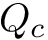 $ Q_c $