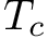 $ T_c $