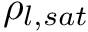 $ \rho_{l,sat} $