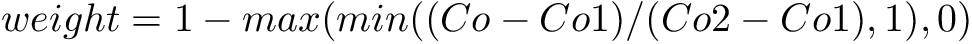 \[ weight = 1 - max(min((Co - Co1)/(Co2 - Co1), 1), 0) \]